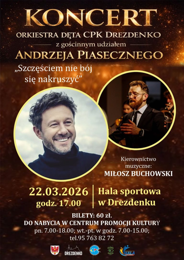 22.03.2026 Koncert Andrzeja Piasecznego z towarzyszeniem Orkiestry Dętej CPK Drezdenko