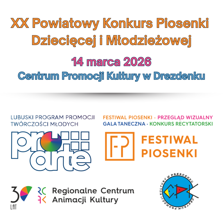 XX Powiatowy Konkurs Piosenki Dziecięcej i Młodzieżowej oraz Lubuskim Festiwalu Piosenki PRO ARTE 2026  – eliminacje powiatowe